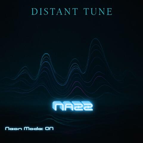 Distant Tune (Neon Drift Version)