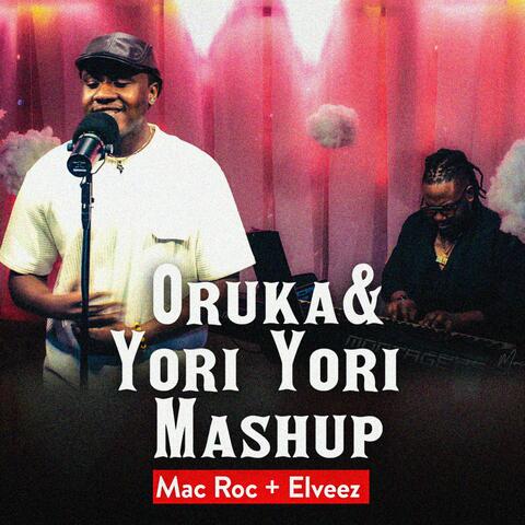 Mac Roc Sessions (Oruka,Yori Yori Mashup) (feat. Elveez)