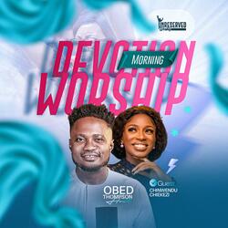 Unreserved Worship 25 (feat. Chinwendu Chiekezi)