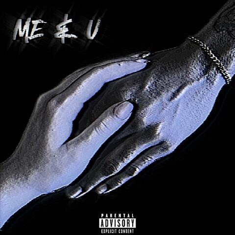 Me & U