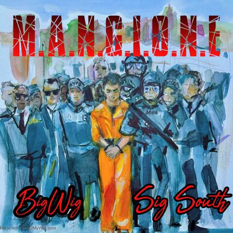 M.A.N.G.I.O.N.E (feat. Sig South)