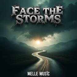 Face The Storms