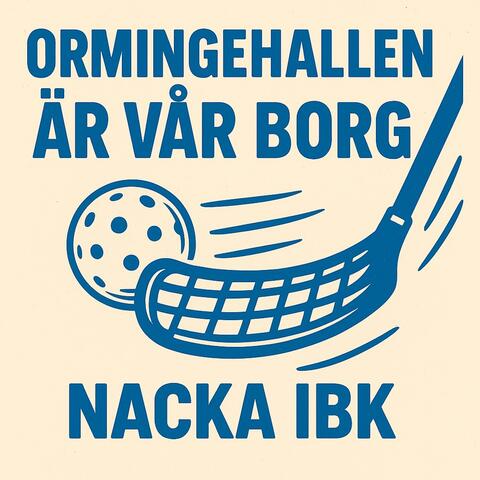 Nacka IBK (Ormingehallen är vår borg)