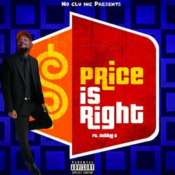 Price is Right, Pt. 1 (feat. Dubble D)