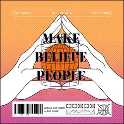 Make Believe People