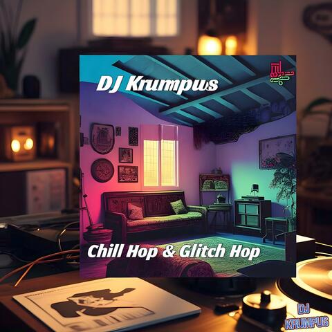 Chill Hop & Glitch Hop