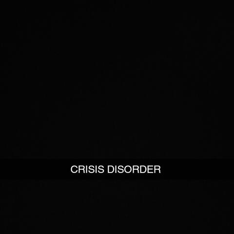 CRISIS DISORDER