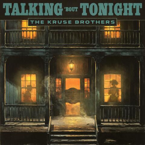 Talking 'Bout Tonight