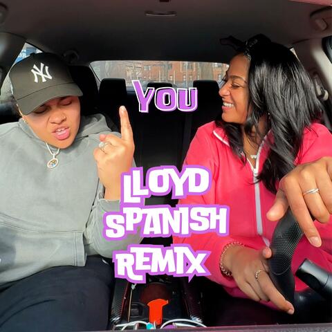You (Lloyd Spanish Remix)