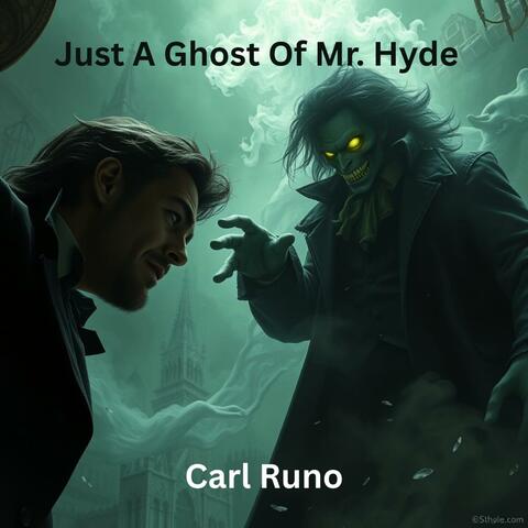 Just A Ghost Of Mr. Hyde