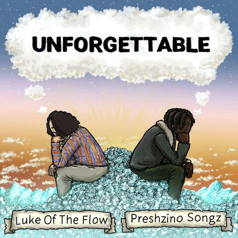 Unforgettable (feat. Preshzino Songz)