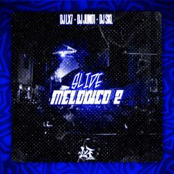 Slide Melódico 2 (Sped Up) (feat. DJ JUN01 & DJ SKL)
