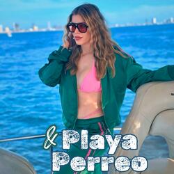 Playa & Perreo