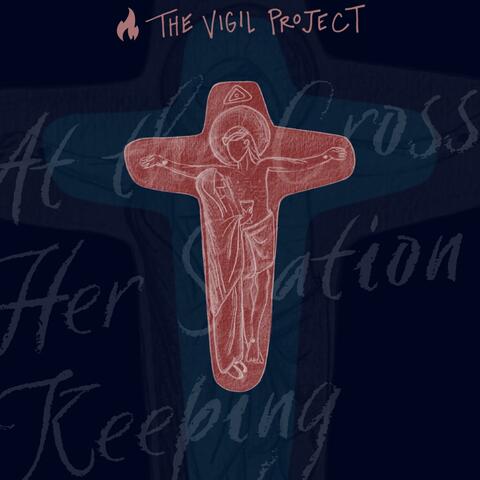 At the Cross Her Station Keeping (feat. Sophie Salopek)