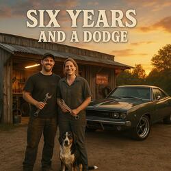 Six years and dodge