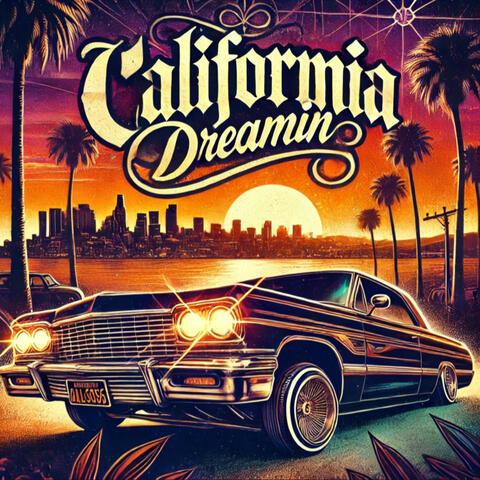 California Dreamin' (West Coast Anthem)