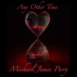 Any Other Time (feat. Rick Bench)