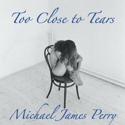 Too Close to Tears (feat. Luis Romo)