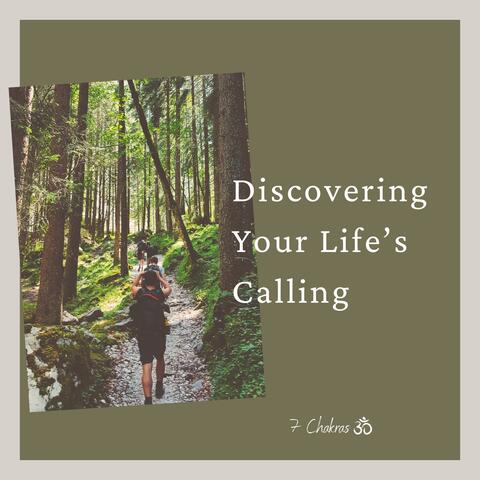 Discovering Your Life’s Calling