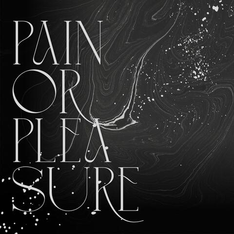pain or pleasure