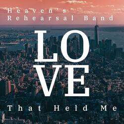 The Love that Held Me | Worship song