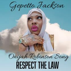 Onijah Robinson Song (Respect To The Law)