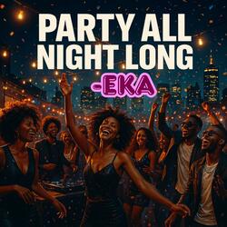 Party All Night Long