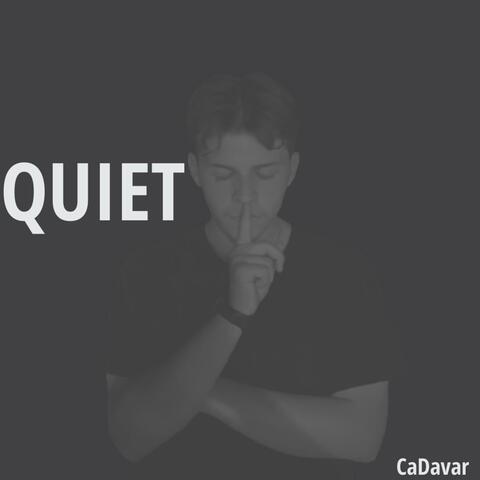 Quiet