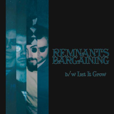 Bargaining / Let It Grow