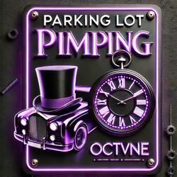 Parking Lot Pimping