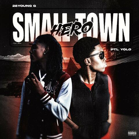 Small Town Hero (feat. 28Young G)