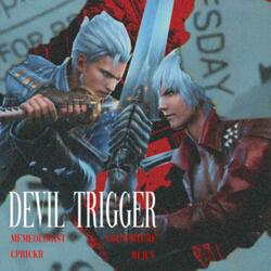 DEVIL TRIGGER (feat. Louverture & Exist3nce_)
