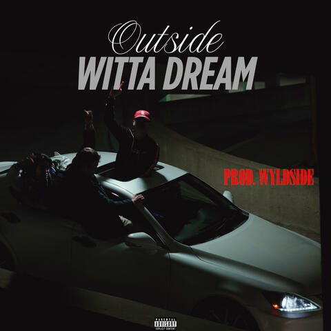 Outside Witta Dream