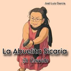 La Abuelita Sicaria (El Corrido)