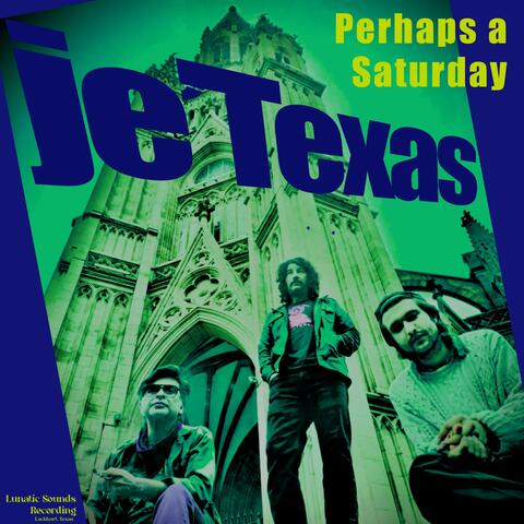 Perhaps A Saturday