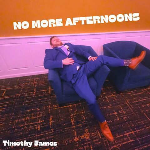 No More Afternoons