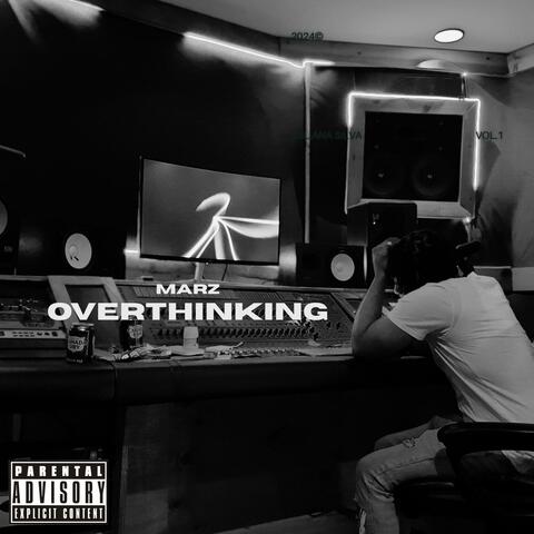 OVERTHINKING