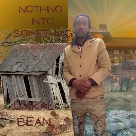 Nothing into something