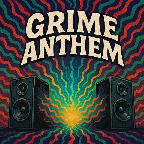Grime anthem