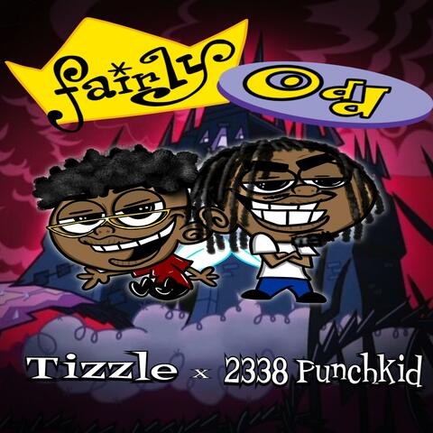 Fairly Odd (feat. 2338 Punchkid)