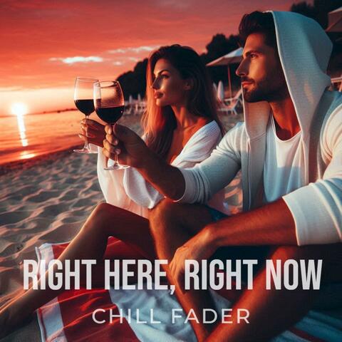 Right Here, Right Now