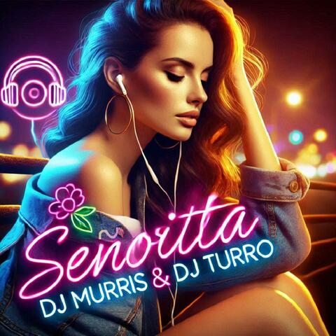 SENORITA (feat. DJ MURRIS & DJ TURRO)
