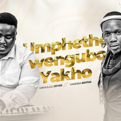 UMPHETHO WENGUBO YAKHO