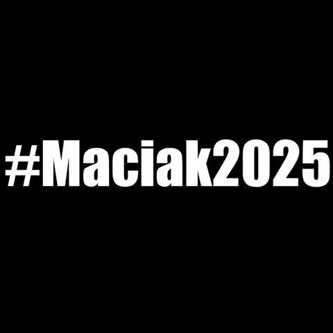 #Maciak2025