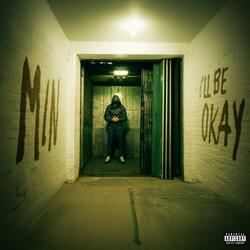 I'll Be Okay