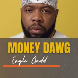 Money Dawg