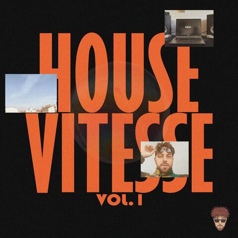 House Vitesse, Vol. 1