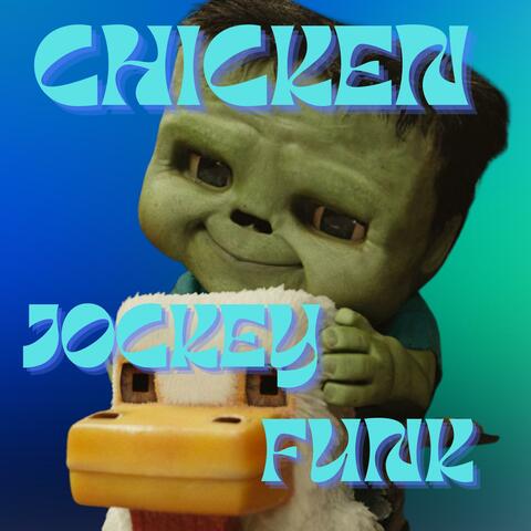 CHICKEN JOCKEY FUNK