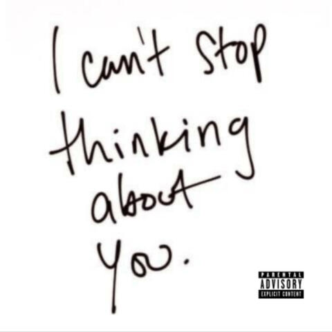i can't stop thinking about you