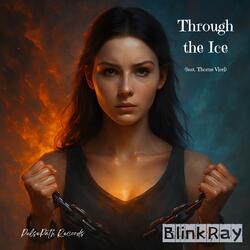 Through the Ice (feat. Thorne Virel)